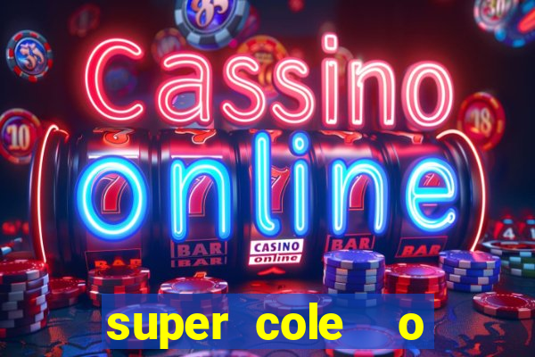 super cole  o 7784 jogos para pc download
